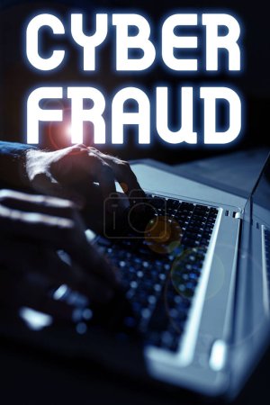 Photo for Text sign showing Cyber Fraud, Concept meaning any crime that is committed with the use of a computer - Royalty Free Image