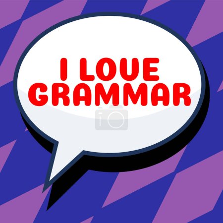 Photo for Text sign showing I Love Grammar, Word for act of admiring system and structure of language - Royalty Free Image