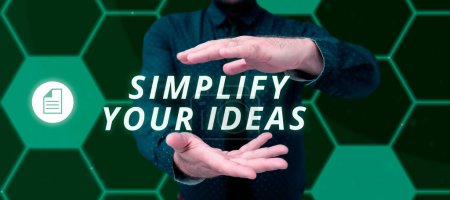 Photo for Inspiration showing sign Simplify Your Ideas, Business idea make simple or reduce things to basic essentials - Royalty Free Image