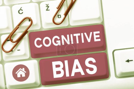 Photo for Inspiration showing sign Cognitive Bias, Business approach Psychological treatment for mental disorders - Royalty Free Image