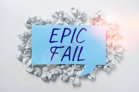 Photo for Hand writing sign Epic Fail, Concept meaning a spectacularly embarrassing mistake Humiliating situation - Royalty Free Image