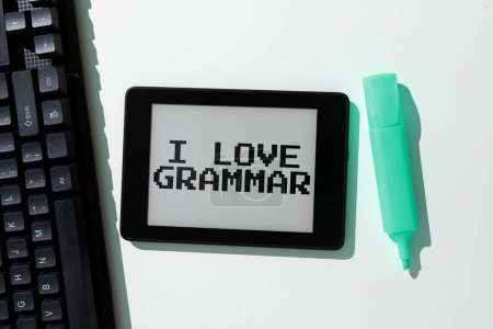 Photo for Inspiration showing sign I Love Grammar, Conceptual photo act of admiring system and structure of language - Royalty Free Image