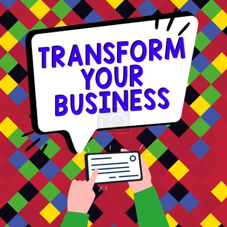 Photo for Sign displaying Transform Your Business, Conceptual photo Modify energy on innovation and sustainable growth - Royalty Free Image