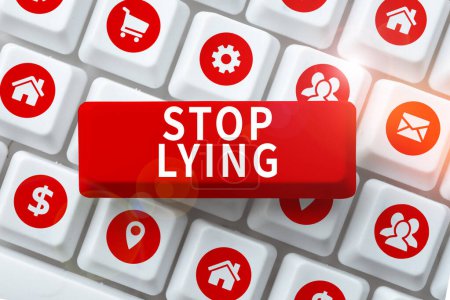 Téléchargez les photos : Text sign showing Stop Lying, Business overview put an end on chronic behavior of compulsive or habitual lying - en image libre de droit