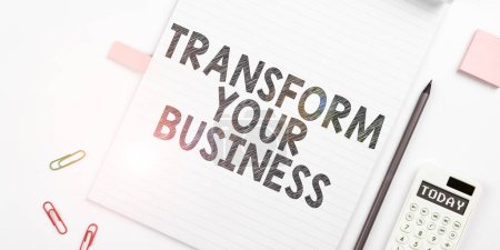 Photo for Inspiration showing sign Transform Your Business, Business showcase Modify energy on innovation and sustainable growth - Royalty Free Image