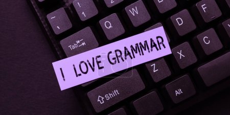 Photo for Inspiration showing sign I Love Grammar, Conceptual photo act of admiring system and structure of language - Royalty Free Image