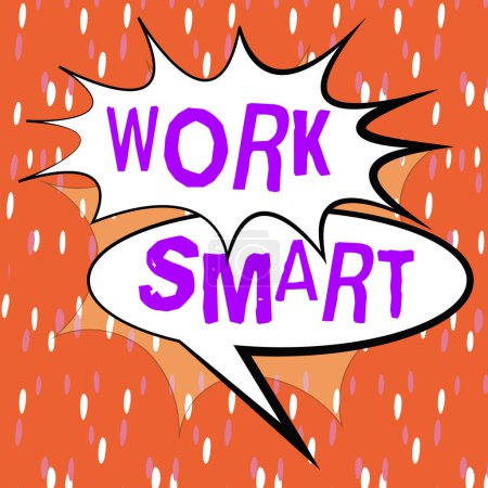 Konzeptionelle Anzeige Work Smart, Internet-Konzept herauszufinden, um Ziele auf die effizienteste Art und Weise zu erreichen