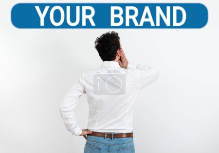 Foto de Conceptual display Your Brand, Business approach A name of any kind that is impacted to something as trademark - Imagen libre de derechos