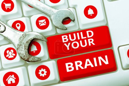 Foto de Texto que muestra inspiración Construye tu cerebro, enfoque empresarial actividades mentales para mantener o mejorar las habilidades cognitivas - Imagen libre de derechos