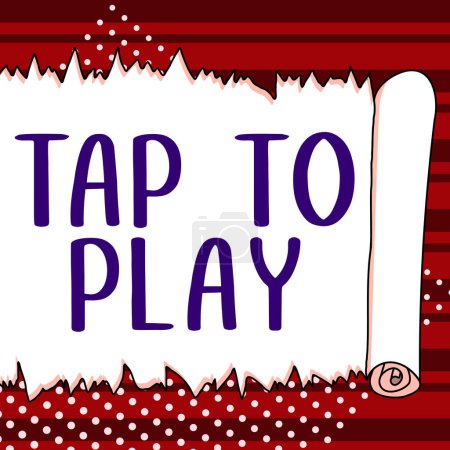 Foto de Text caption presenting Tap To Play, Concept meaning Touch the screen to start playing a game or something else - Imagen libre de derechos