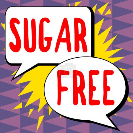 Photo for Writing displaying text Sugar Free, Conceptual photo containing an artificial sweetening substance instead of sugar - Royalty Free Image