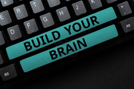 Foto de Leyenda conceptual Construye tu cerebro, Visión general de las actividades mentales del negocio para mantener o mejorar las habilidades cognitivas - Imagen libre de derechos