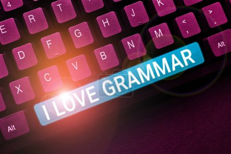 Photo for Inspiration showing sign I Love Grammar, Concept meaning act of admiring system and structure of language - Royalty Free Image