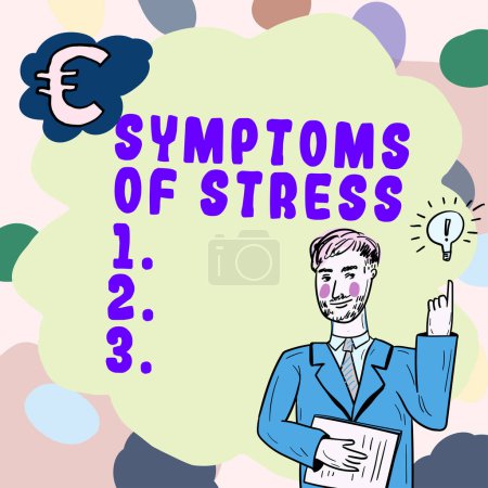 Photo for Hand writing sign Symptoms Of Stress, Business concept serving as symptom or sign especially of something undesirable - Royalty Free Image
