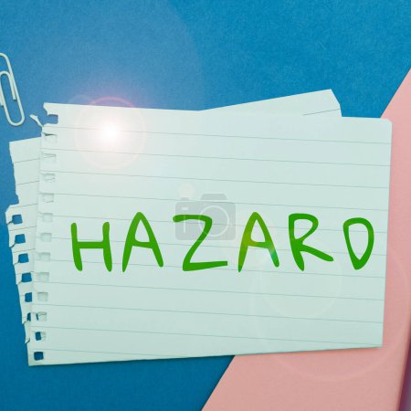 Photo for Hand writing sign Hazard, Internet Concept account or statement describing the danger or risk - Royalty Free Image