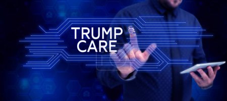 Foto de Text caption presenting Trump Care, Internet Concept refers to replacement for Affordable Care Act in united states - Imagen libre de derechos
