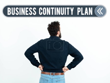 Téléchargez les photos : Sign displaying Business Continuity Plan, Concept meaning creating systems prevention deal potential threats - en image libre de droit