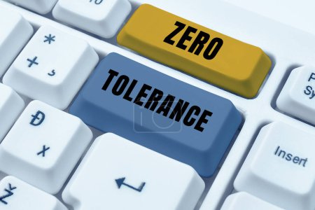Téléchargez les photos : Text sign showing Zero Tolerance, Internet Concept refusal to accept antisocial behaviour or improper behaviour - en image libre de droit