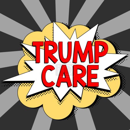 Foto de Conceptual display Trump Care, Business idea refers to replacement for Affordable Care Act in united states - Imagen libre de derechos