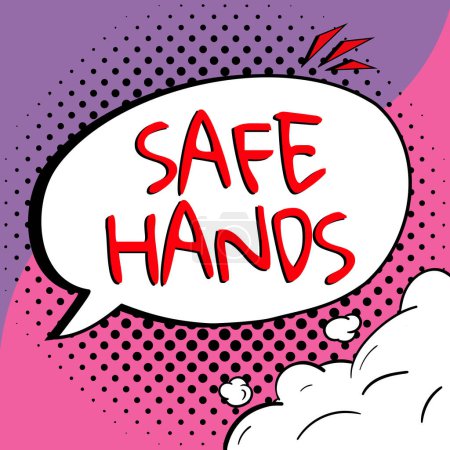 Téléchargez les photos : Sign displaying Safe Hands, Internet Concept Ensuring the sterility and cleanliness of the hands for decontamination - en image libre de droit