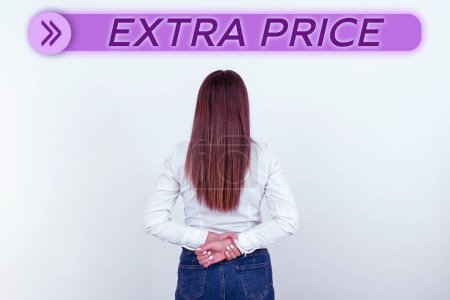 Photo for Text caption presenting Extra Price, Conceptual photo extra price definition beyond the ordinary large degree - Royalty Free Image