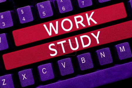 Photo for Inspiration showing sign Work Study, Concept meaning college program that enables students to work part-time - Royalty Free Image