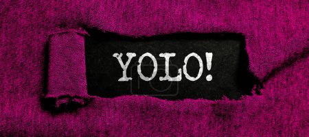 Téléchargez les photos : Inspiration showing sign Yolo, Concept meaning stand for You only live once popular phase among students and teens - en image libre de droit