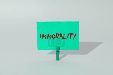 Photo for Conceptual display Immorality, Word for the state or quality of being immoral, wickedness - Royalty Free Image