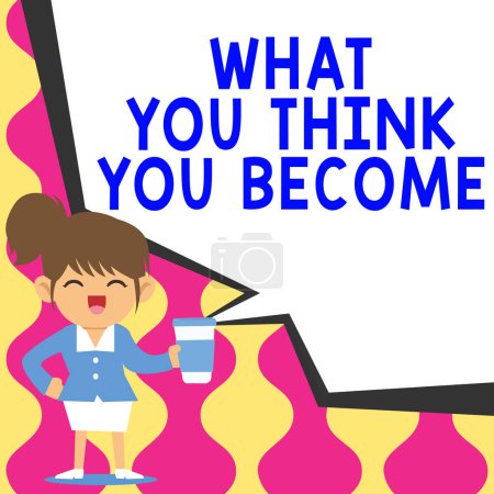 Photo for Handwriting text What You Think You Become, Internet Concept being successful and positive in life require good thoughts - Royalty Free Image