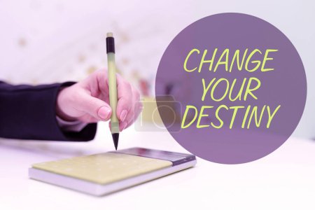 Téléchargez les photos : Inspiration showing sign Change Your Destiny, Business idea Rewriting Aiming Improving Start a Different Future - en image libre de droit