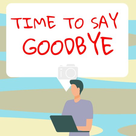 Foto de Handwriting text Time To Say Goodbye, Concept meaning Bidding Farewell So Long See You Till we meet again - Imagen libre de derechos