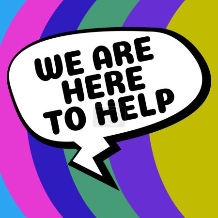 Foto de Text caption presenting We Are Here To Help, Business overview Someone who is always ready to Assist Support Give - Imagen libre de derechos