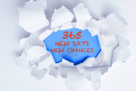 Foto de Sign displaying 365 New Days New Chances, Word for Starting another year Calendar Opportunities - Imagen libre de derechos