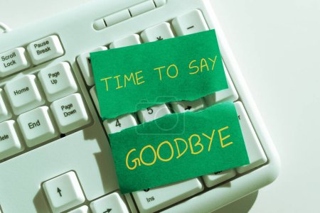 Foto de Escribir mostrando texto Tiempo para decir adiós, Concepto que significa despedirse Hasta que nos volvamos a ver - Imagen libre de derechos