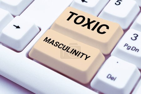 Photo for Writing displaying text Toxic Masculinity, Internet Concept describes narrow repressive type of ideas about the male gender role - Royalty Free Image