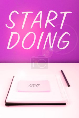 Photo for Handwriting text Start Doing, Business concept asking someone to go with action right now dont hesitate - Royalty Free Image
