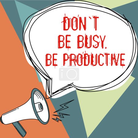 Foto de Writing displaying text DonT Be Busy, Be Productive, Conceptual photo Work efficiently Organize your schedule time - Imagen libre de derechos