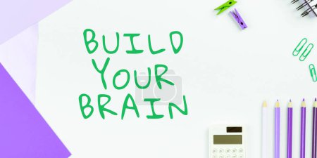 Foto de Handwriting text Build Your Brain, Concept meaning mental activities to maintain or improve cognitive abilities - Imagen libre de derechos