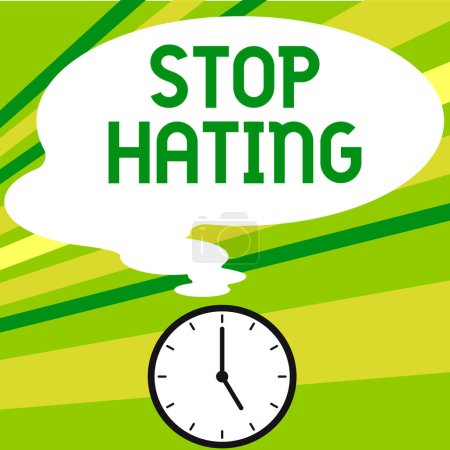 Photo for Inspiration showing sign Stop Hating, Word for cease hostility and aversion deriving from fear, anger, or sense of injury - Royalty Free Image