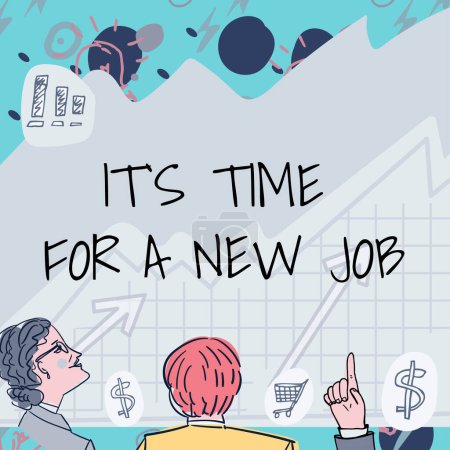 Téléchargez les photos : Hand writing sign Its Time For A New Job, Concept meaning Career changes seeking other work Recruitment - en image libre de droit