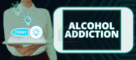 Foto de Sign displaying Alcohol Addiction, Concept meaning characterized by frequent and excessive consumption of alcoholic beverages - Imagen libre de derechos