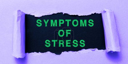 Photo for Inspiration showing sign Symptoms Of Stress, Internet Concept serving as symptom or sign especially of something undesirable - Royalty Free Image