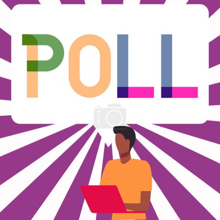 Foto de Inspiration showing sign Poll, Business approach Record of the number of votes cast in an election Process of voting - Imagen libre de derechos