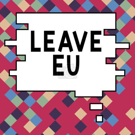 Foto de Handwriting text Leave Eu, Business overview An act of a person to leave a country that belongs to Europe - Imagen libre de derechos