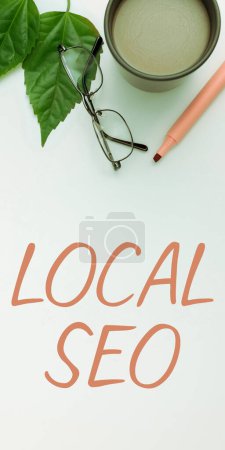 Téléchargez les photos : Texte inspirant Local Seo, Internet Concept C'est un moyen efficace de commercialiser votre entreprise en ligne - en image libre de droit