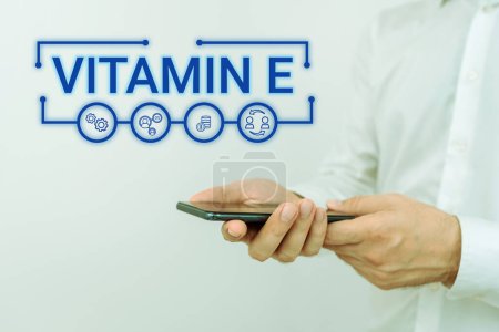 Foto de Text showing inspiration Vitamin E, Business approach Antioxidant Protects body tissue from damage caused by substances - Imagen libre de derechos