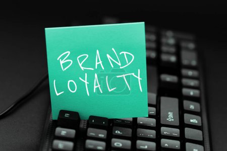 Téléchargez les photos : Inspiration showing sign Brand Loyalty, Internet Concept Repeat Purchase Ambassador Patronage Favorite Trusted - en image libre de droit