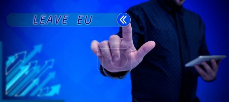Foto de Inspiración mostrando signo Leave Eu, Concepto de negocio Un acto de una persona para salir de un país que pertenece a Europa - Imagen libre de derechos