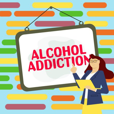 Photo for Text showing inspiration Alcohol Addiction, Business concept characterized by frequent and excessive consumption of alcoholic beverages - Royalty Free Image