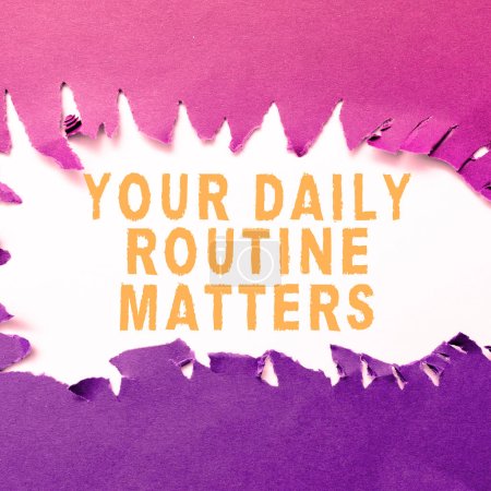 Foto de Text sign showing Your Daily Routine Matters, Concept meaning Have good habits to live a healthy life - Imagen libre de derechos